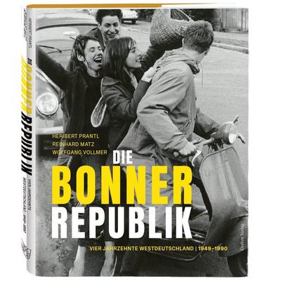 Die Bonner Republik, Gebundene Ausgabe von Heribert Prantl,Reinhard Matz,Wolfgang Vollmer, Greven, 978-3-7743-0974-6