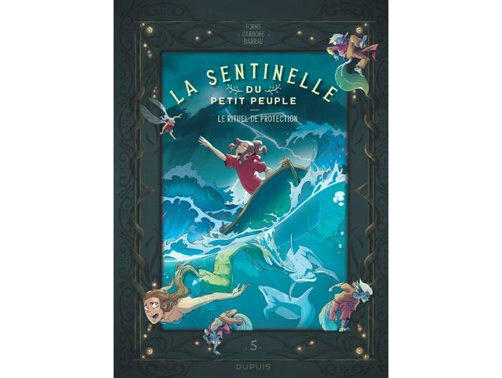 La sentinelle du Petit Peuple - Tome 5 - Le rituel de protection (BD)