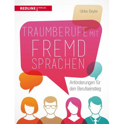 Traumberufe mit Fremdsprachen, Gebundene Ausgabe von Ulrike Beyler, Redline, 978-3-636-01581-5