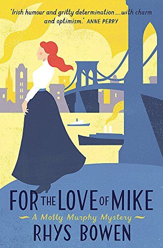 Rhys Bowen - For the Love of Mike (Molly Murphy, Band 3) - Preis vom 04.10.2026 03:51:26 h