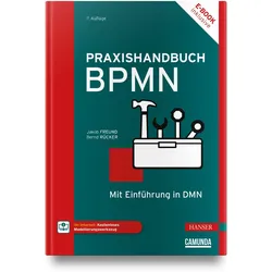 Praxishandbuch BPMN, Fachbücher von Bernd Rücker, Jakob Freund