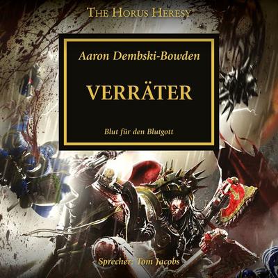 The Horus Heresy 24: Verräter - Aaron Dembski-Bowden, Audio, 4066339235953