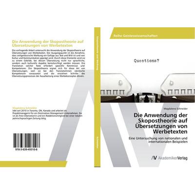 Die Anwendung der Skopostheorie auf Übersetzungen von Werbetexten, Taschenbuch von Magdalena Schneider, AV Akademikerverlag, 978-3-639-49310-8
