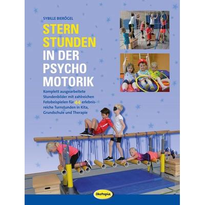 Sternstunden in der Psychomotorik, Sonstige von Sybille Bierögel, Klett Kita GmbH, 978-3-86702-617-8