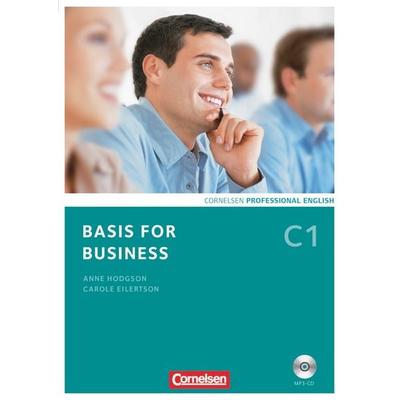 Basis for Business - Fourth Edition - C1, Taschenbuch von Anne Hodgson,Carole Eilertson, Cornelsen Verlag, 978-3-06-521020-1