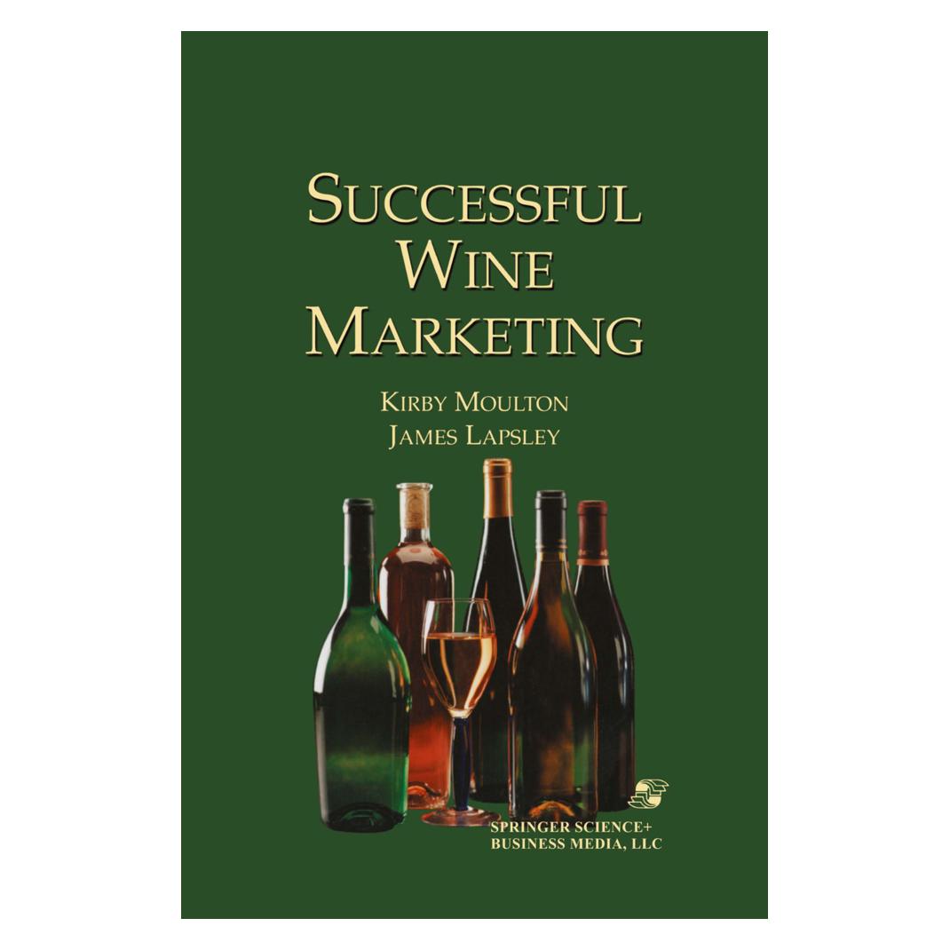 Springer Successful Wine Marketing (Englisch, Softcover, James Lapsley, Kirby Moulton) (55555540)