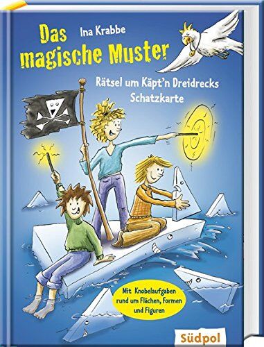 Ina Krabbe - Das magische Muster - Rätsel um Käpt'n Dreidrecks Schatzkarte (Magischer Mathe-Spaß) - Preis vom 10.10.2026 11:48:34 h