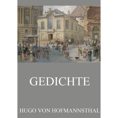 Hofmannsthal, H: Gedichte, Taschenbuch von Hugo von Hofmannsthal, Jazzybee Verlag, 978-3-8496-6954-6