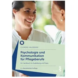 Psychologie und Kommunikation für Pflegeberufe, Fachbücher von Clemens Hausmann