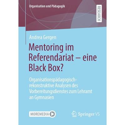 Mentoring im Referendariat - eine Black Box?, Taschenbuch von Andrea Gergen, Springer Fachmedien Wiesbaden GmbH, 978-3-658-43231-7
