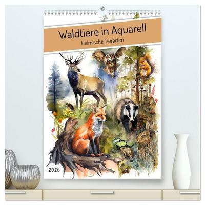 Waldtiere in Aquarell - Heimische Tierarten (hochwertiger Premium Wandkalender 2026 DIN A2 hoch), Kunstdruck in Hochglanz