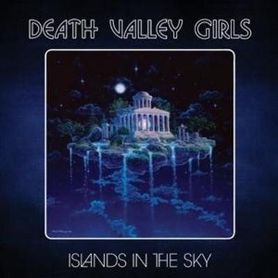 Death Valley Girls: Islands In The Sky - Death Valley Girls, CD