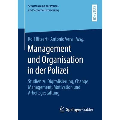 Management und Organisation in der Polizei, Taschenbuch von , Springer Fachmedien Wiesbaden GmbH, 978-3-658-29052-8