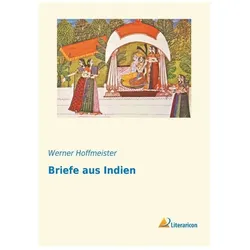 Briefe aus Indien, Ratgeber von Werner Hoffmeister