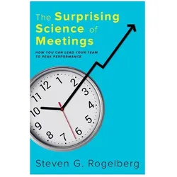 The Surprising Science of Meetings, Fachbücher von Steven G. Rogelberg