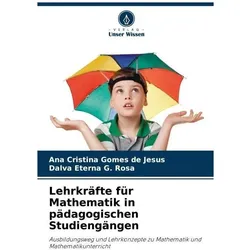 Lehrkräfte für Mathematik in pädagogischen Studiengängen, Schulbücher von Ana Cristina Gomes de Jesus, Dalva Eterna G Rosa