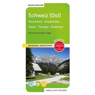 Schweiz (Ost), Taschenbuch von Johannes Hünerfeld, M&AE Wohnmobil Reiseführer