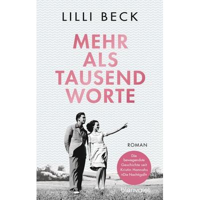 Mehr als tausend Worte, Taschenbuch von Lilli Beck, Blanvalet