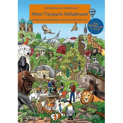 Mein Tierpark Hellabrunn - Wimmelbilderbuch mit Illustrationen von Heiko Wrusch Kinderbuch, Gebundene Ausgabe von Heiko Wrusch, J.P. Bachem Verlag,