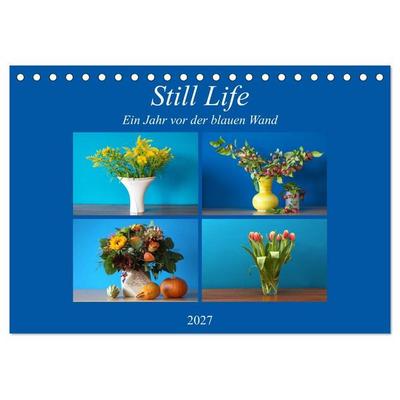 Still Life - Blumen vor der blauen Wand (Tischkalender 2027 DIN A5 quer), CALVENDO Monatskalender