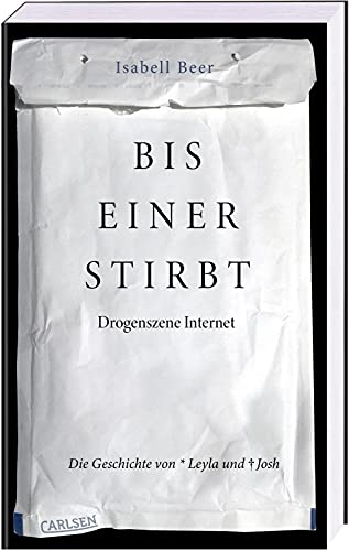 Isabell Beer - Bis einer stirbt - Drogenszene Internet. Die Geschichte von Leyla und Josh: »Wir Kinder vom Bahnhof Zoo« der Generation Internet - erschreckend und aufrüttelnd - Preis vom 14.10.2026 23:07:16 h