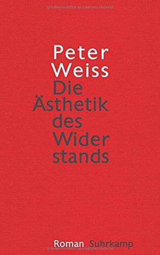 Peter Weiss - Die Ästhetik des Widerstands - Preis vom 09.10.2026 07:28:09 h