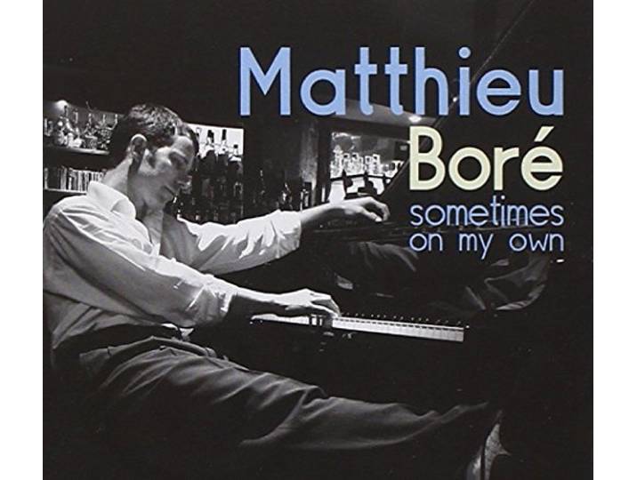 Matthieu Bore - Sometimes On My Own