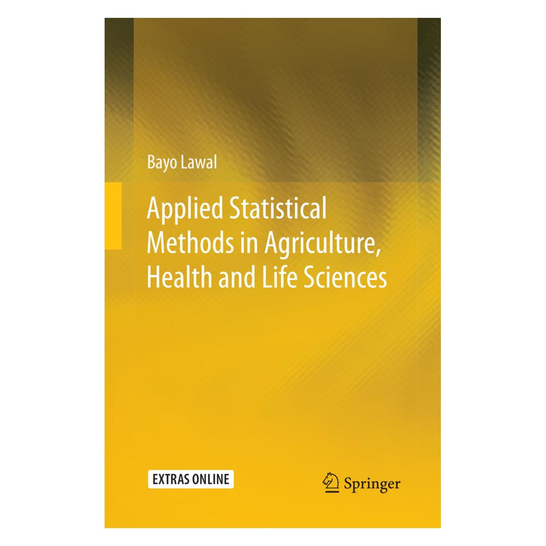 Springer Applied Statistical Methods in Agriculture, Health and Life Sciences (Englisch, Softcover, Bayo Lawal) (55890762)