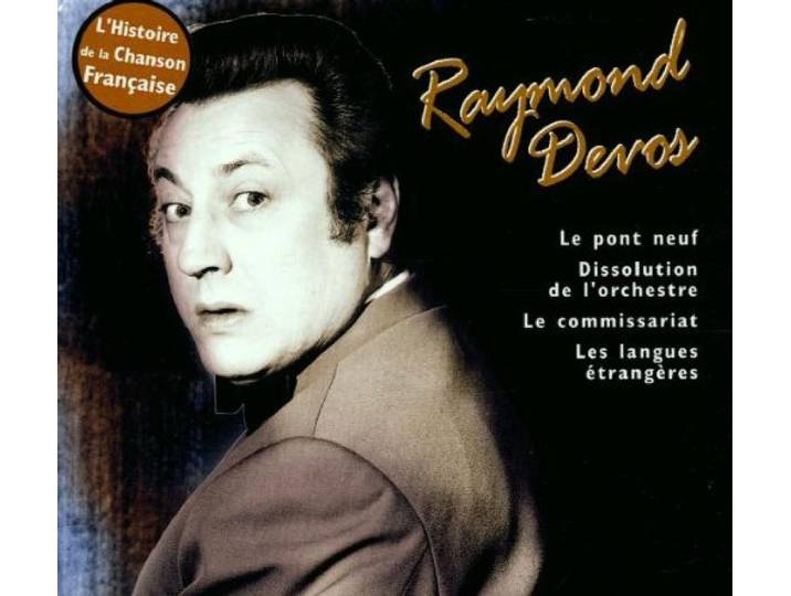 Raymond Devos: L' Histoire De La Chanson Francaise