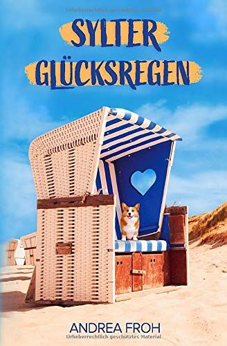 Andrea Froh - Sylter Glücksregen: Die beste Entscheidung meines Lebens - Preis vom 01.10.2026 17:08:56 h