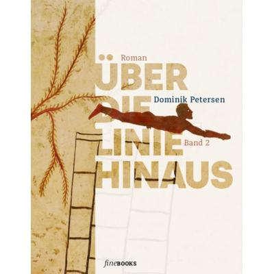 Über die Linie hinaus, Gebundene Ausgabe von Dominik Petersen, FineBooks, 978-3-948373-06-1