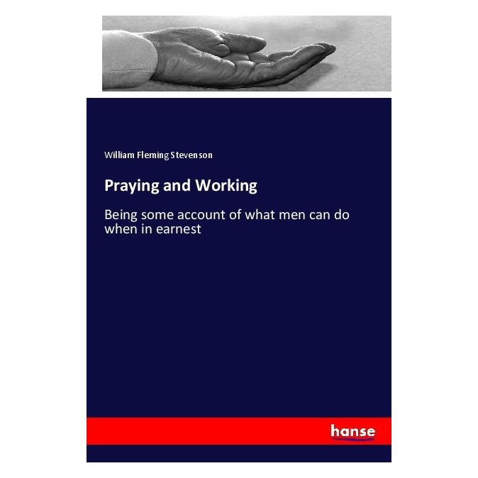 Hansebooks Praying and Working (Englisch, Softcover, William Fleming Stevenson) (55981902)