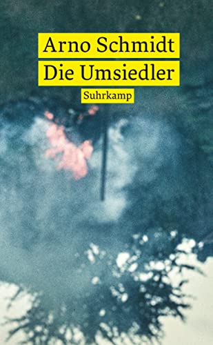 Arno Schmidt - Die Umsiedler. Alexander: Zwei Prosastudien - Preis vom 30.09.2026 22:30:23 h