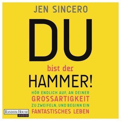 Du bist der Hammer! - Jen Sincero, Audio, 9783759901507