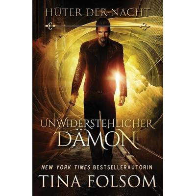 Folsom, T: Unwiderstehlicher Dämon, Taschenbuch von Tina Folsom, Tina Folsom, 978-1-944990-87-9