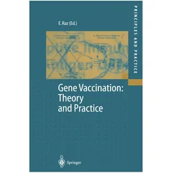 Gene Vaccination: Theory and Practice, Fachbücher von Eyal Raz
