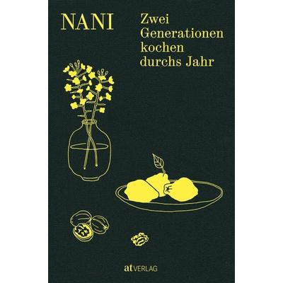 Nani, Gebundene Ausgabe von Lea Hürlimann,Elsi Ragaz-Hemmi, AT Verlag, 978-3-03902-314-1