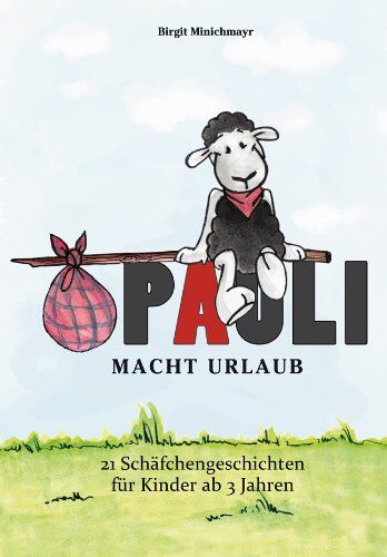 Birgit Minichmayr - Pauli macht Urlaub - Preis vom 13.10.2026 11:25:28 h