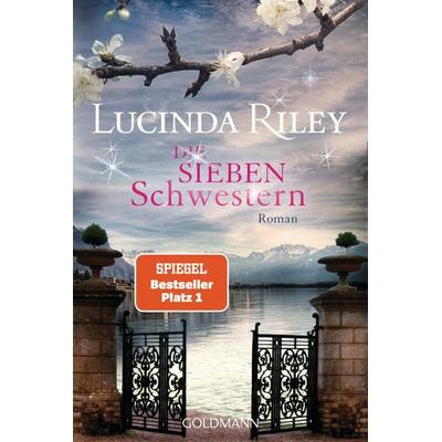 Die sieben Schwestern Bd.1, Taschenbuch von Lucinda Riley, Goldmann