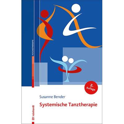 Systemische Tanztherapie, Taschenbuch von Susanne Bender, Ernst Reinhardt Verlag, 978-3-497-03072-9