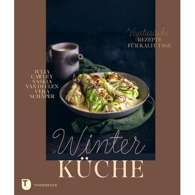 Winterküche, Gebundene Ausgabe von Julia Cawley,Vera Schäper,Saskia van Deelen, Jan Thorbecke Verlag, 978-3-7995-2129-1