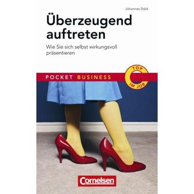 Überzeugend auftreten, Taschenbuch von Johannes Stärk, Bibliographisches Institut GmbH, 978-3-411-86307-5