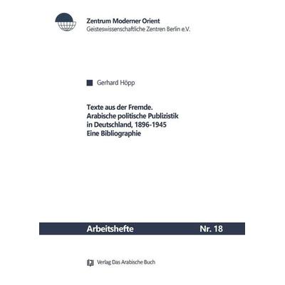 Texte aus der Fremde, Taschenbuch von Gerhard Höpp, De Gruyter, 978-3-87997-583-9
