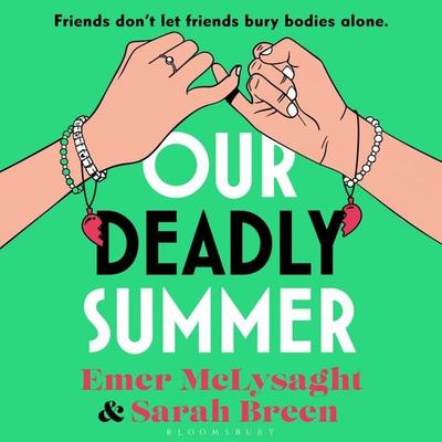 Our Deadly Summer - Emer McLysaght,Sarah Breen, Audio, 9781526692146