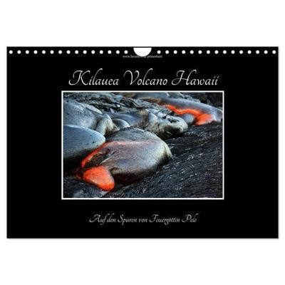 Kilauea Volcano Hawaii - Auf den Spuren von Feuergöttin Pele (Wandkalender 2027 DIN A4 quer), CALVENDO Monatskalender