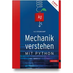 Mechanik verstehen mit Python, Fachbücher von Veit Steinkamp