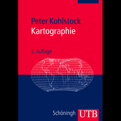 Kartographie, Taschenbuch von Peter Kohlstock, Utb GmbH, 978-3-8252-2568-1