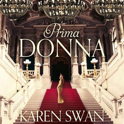 Prima Donna - Karen Swan, Audio, 9781509854394