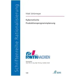 Kybernetische Produktionsprogrammplanung, Fachbücher von Maik Schürmeyer