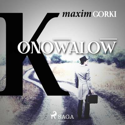 Konowalow (Ungekürzt) - Maxim Gorki, Audio, 9788726137187